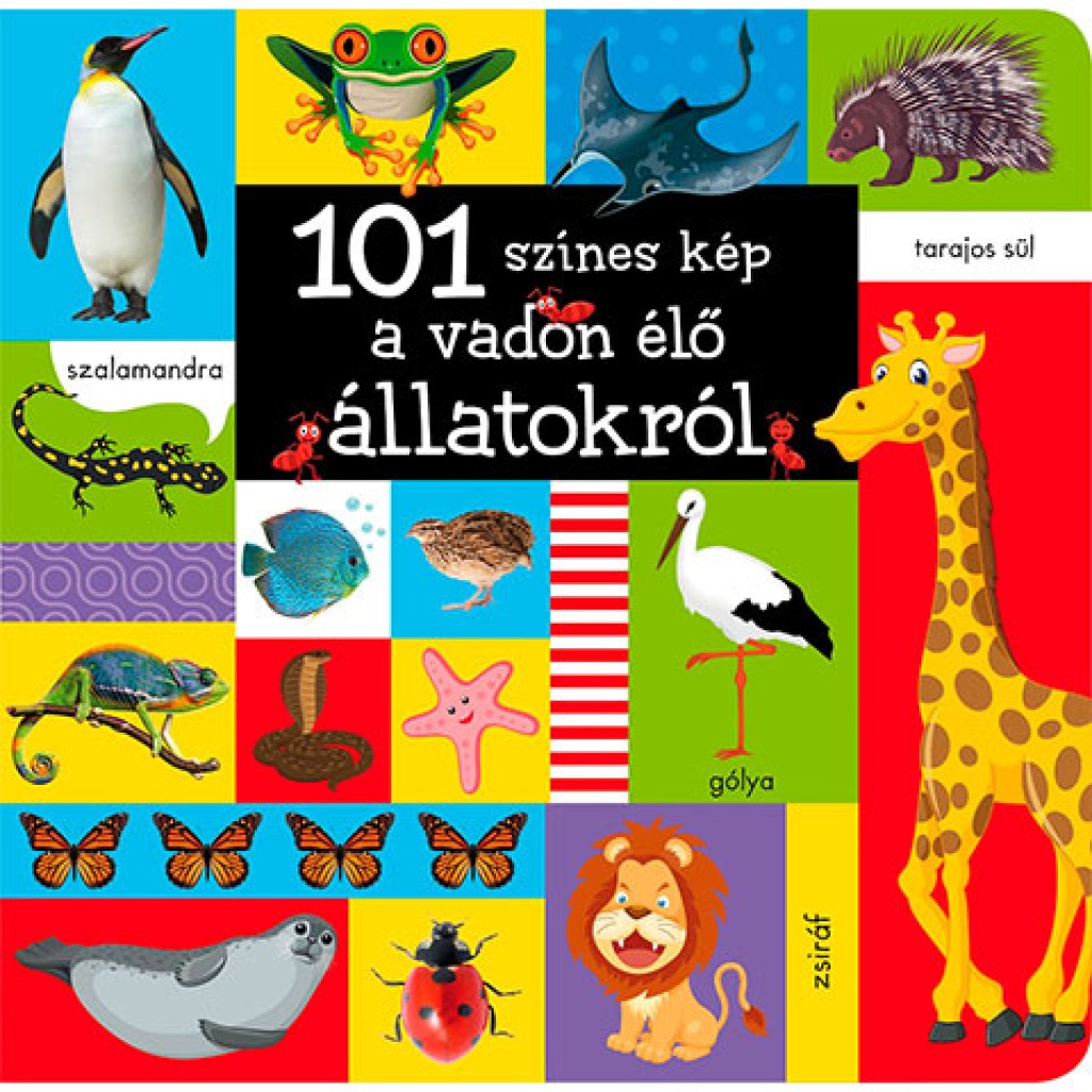 101 farebných obrázkov o divo žijúcich zvieratách – kniha pre bábätká