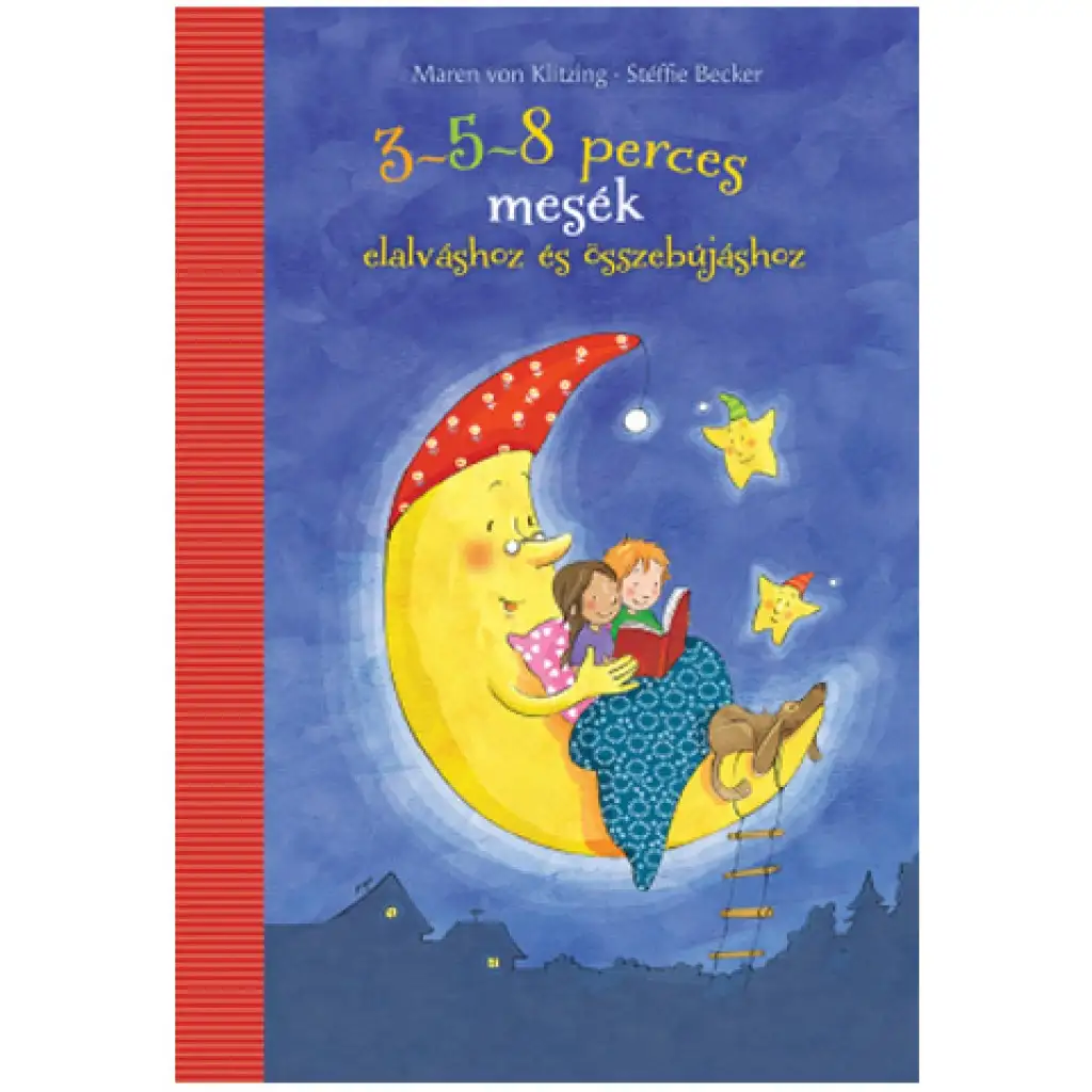 3-5-8 minútové rozprávky na zaspávanie a maznanie sa rozprávková kniha