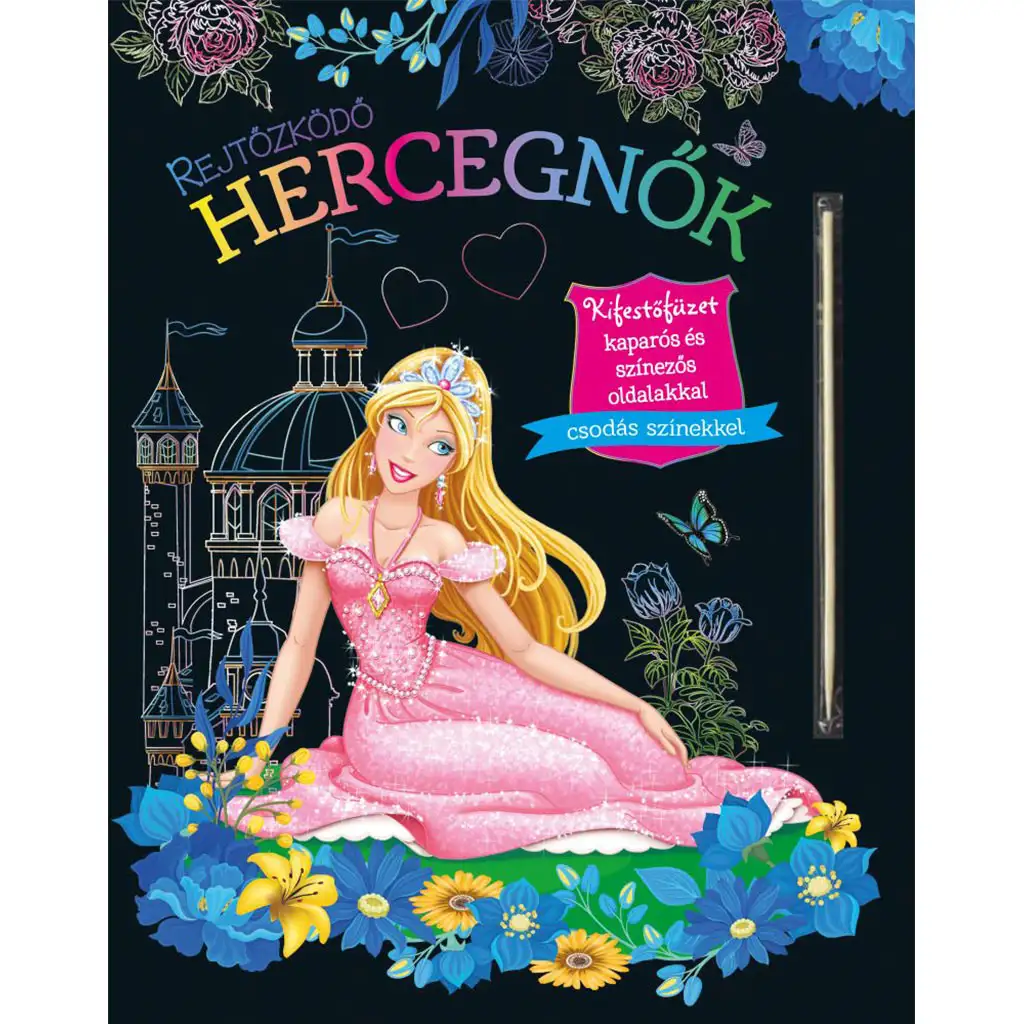 Skryté princezné - Omaľovánka so stieracími a vyfarbovacími stránkami