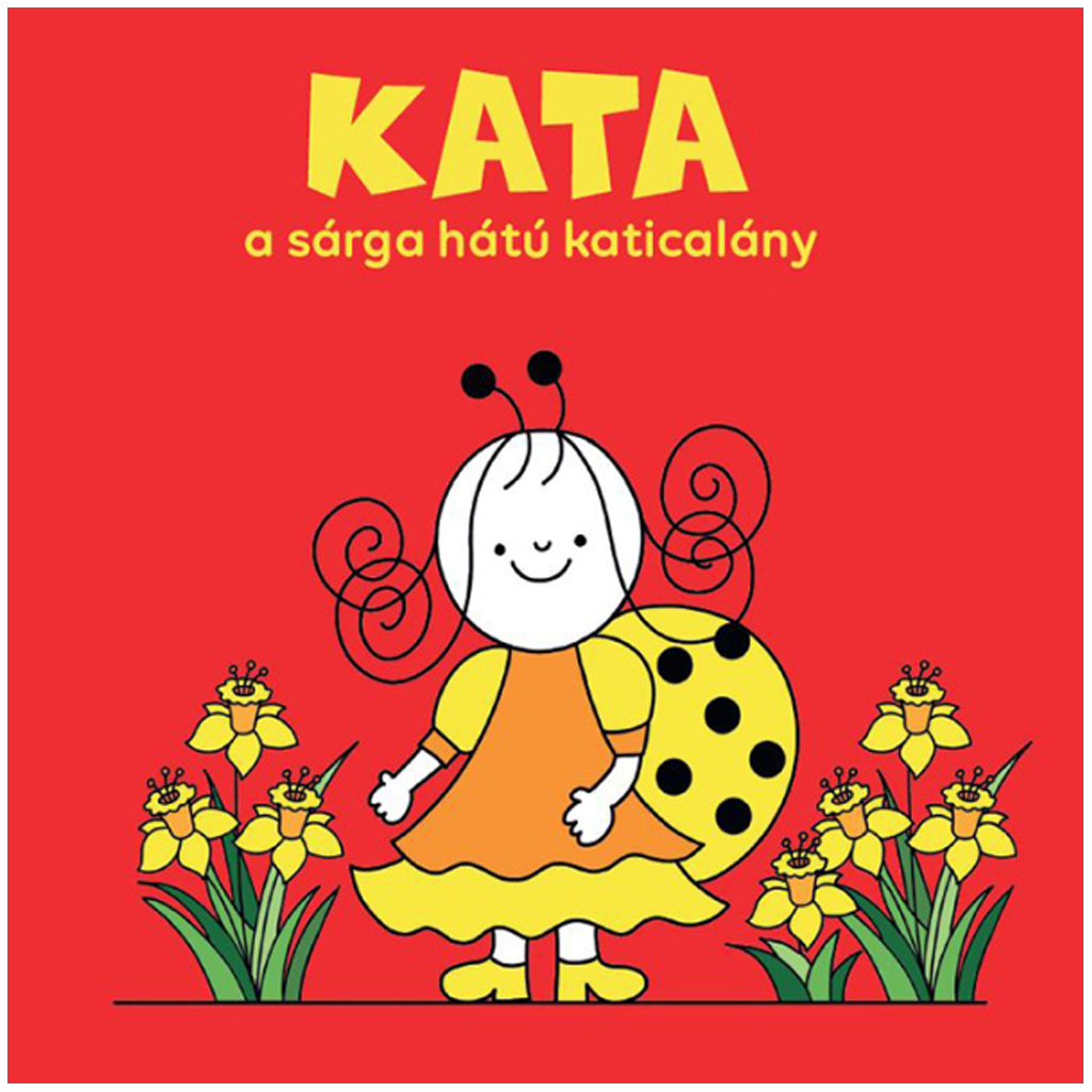 Bogyó a Babka: Katka, dievčatko s žltým chrbátikom – rozprávková kniha o lienke – Pagony