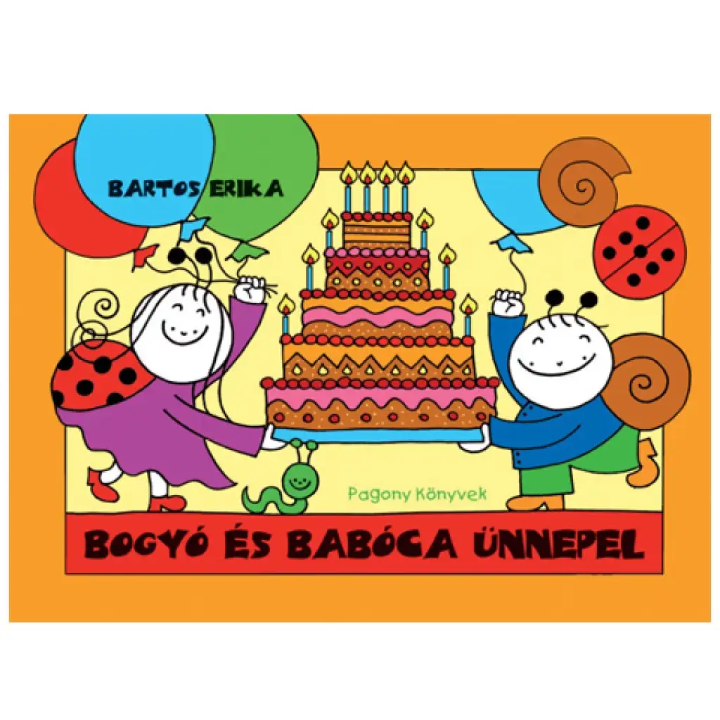 Bogyó a Babka oslavujú - Pagony
