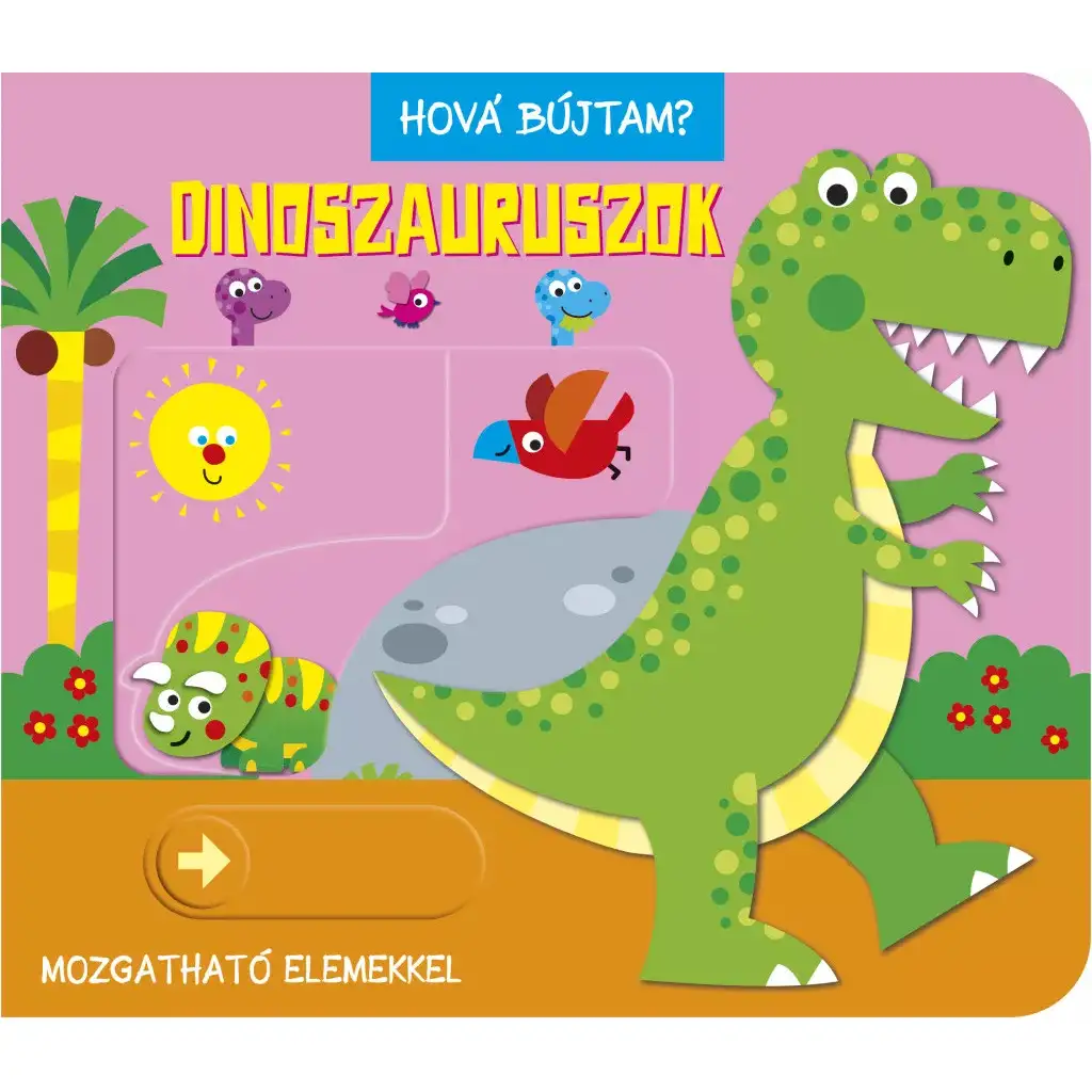 Kde som sa schoval? - Kniha pre bábätká o dinosauroch