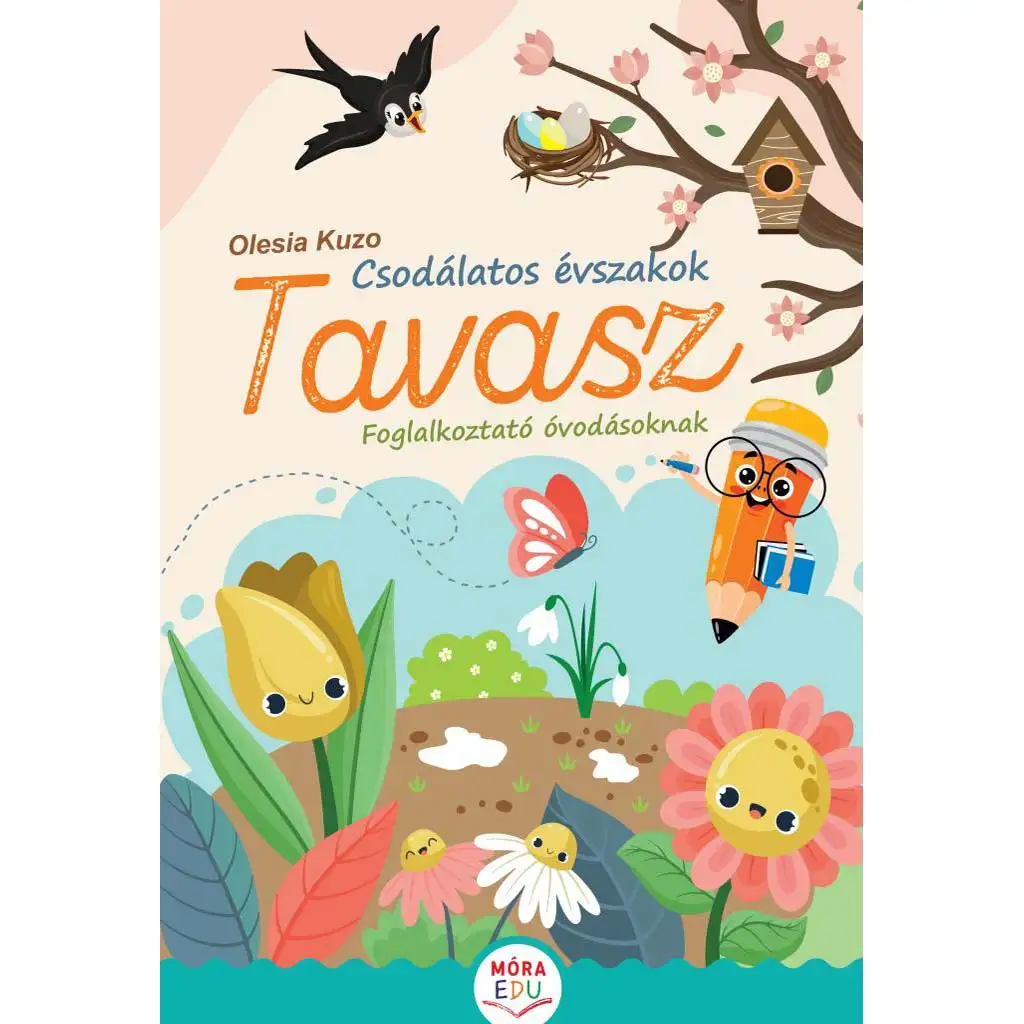 Móra: Úžasné ročné obdobia - Jarná pracovná kniha