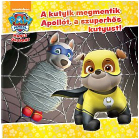 Tlapková patrola – Psíci zachraňujú Apolla, superhrdinského psíka! rozprávková kniha