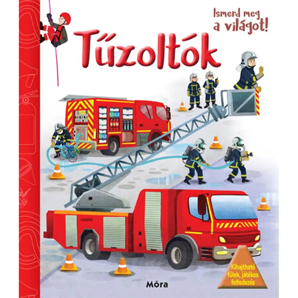 Móra: Spoznaj svet! - Hasiči