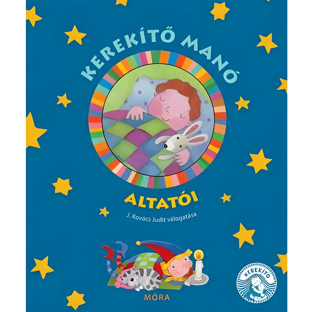 Móra: J. Kovács Judit - Kerekítko manó uspávanky a riekanky kniha