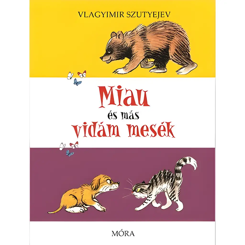 Móra: Vladimír Sutejev - Mňau a iné veselé príbehy