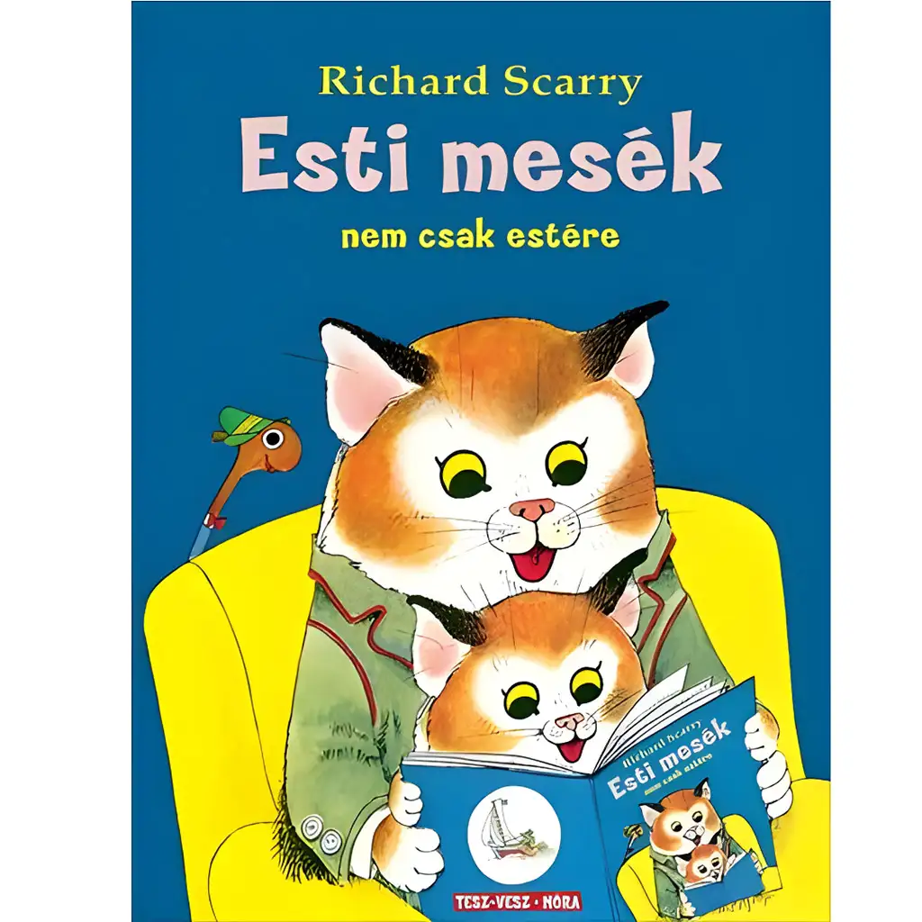 Móra: Richard Scarry - Večerné rozprávky nielen na večer - Séria Tesz-Vesz
