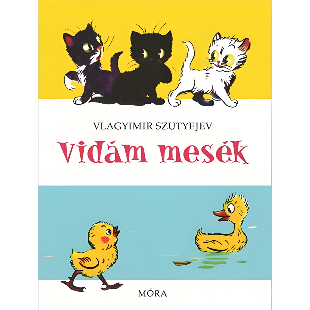 Móra: Vladimír Sutejev - Veselé príbehy