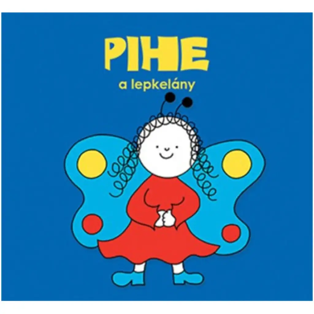 Bogyó a Babócka: Pihe, dievča motýľ – rozprávková kniha – Pagony