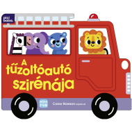 Móra: A tűzoltóautó szirénája lapozó könyv
