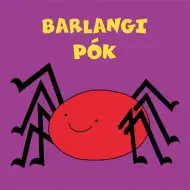 Bogyó és Babóca: Barlangi pók mesekönyv - Pagony